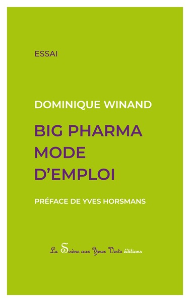 Big Pharma mode d'emploi