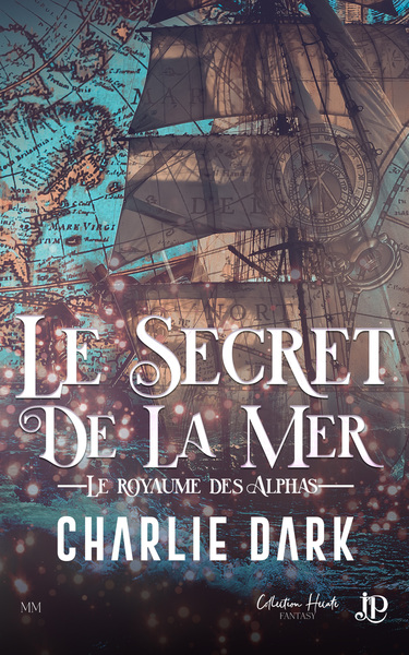 LE MONDE DES ALPHAS - Le secret de la mer