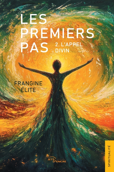 Les Premiers Pas - Tome 2 : L'appel divin