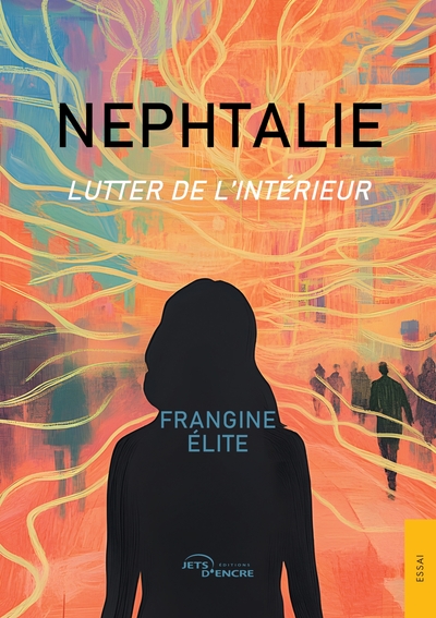 Nephtalie - Lutter de l'intérieur