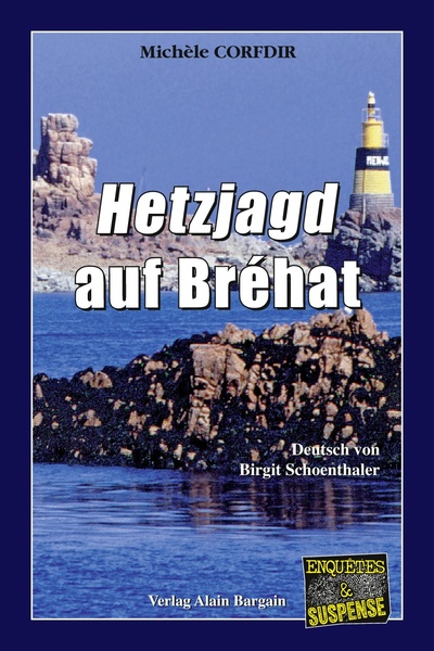 Hetzjagd auf Bréhat