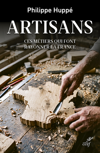 Artisans - Ces métiers qui font rayonner la France