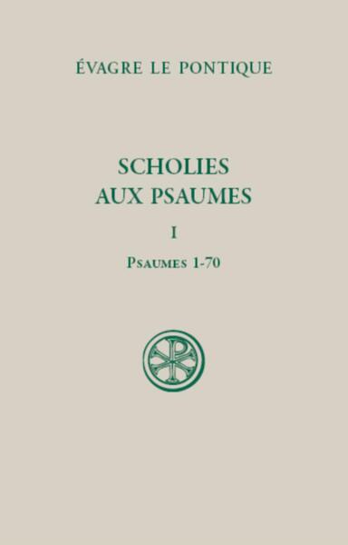 SC 614 SCHOLIES SUR LES PSAUMES - TOME 1 PSAUMES 1-70