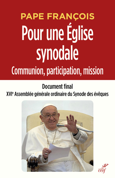 Pour une Eglise synodale : communion, participation, mission - Document final