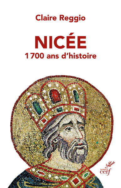 Nicée - 1700 ans d'histoire