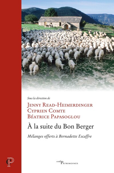 À la suite du Bon Berger - Mélanges offerts à Bernadette Escaffre