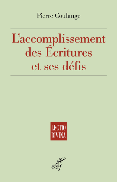 L'accomplissement des écritures et ses défis