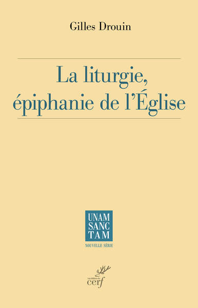 La liturgie, épiphanie de l'Église