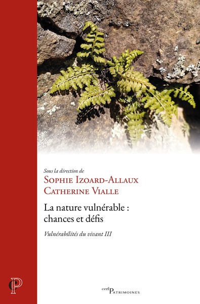 La nature vulnérable : chances et défis - Vulnérabilités du vivant III