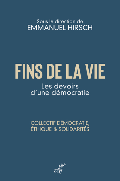 Fins de la vie - Les devoirs d'une démocratie