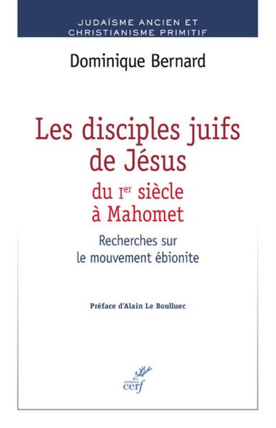 LES DISCIPLES JUIFS DE JÉSUS DU IER S. À MAHOMET