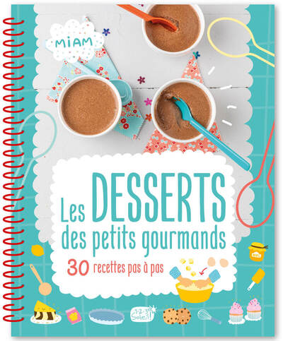 Les desserts des petits gourmands