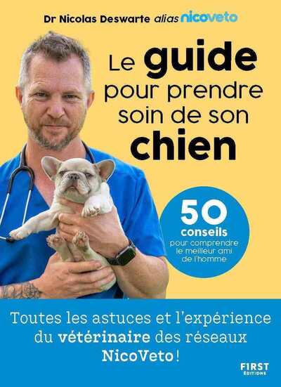 Le guide pour prendre soin de son chien