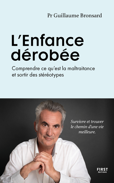 L'Enfance dérobée - Comprendre ce qu'est la maltraitance et sortir des stéréotypes