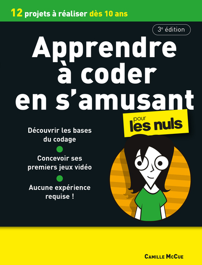 Apprendre à coder en s'amusant pour les nuls - 3e édition