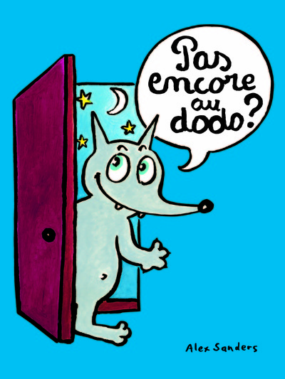 pas encore au dodo ?