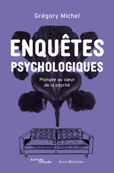 Enquêtes psychologiques - Comment un psychologue peut comprendre la souffrance psychique