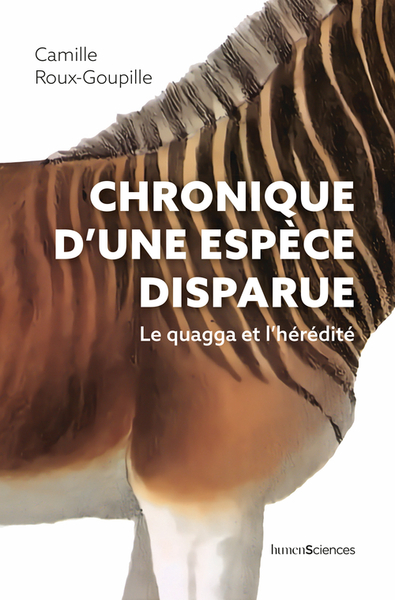 Chronique d'une espèce disparue - Le quagga et l'hérédité
