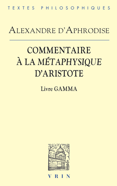 Commentaire à la Métaphysique d'Aristote - Livre Gamma