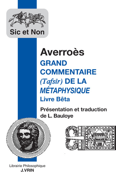 Grand commentaire de la Métaphysique d'Aristote - Livre Beta