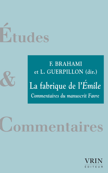 La fabrique de l'Émile - Commentaires du manuscrit Favre