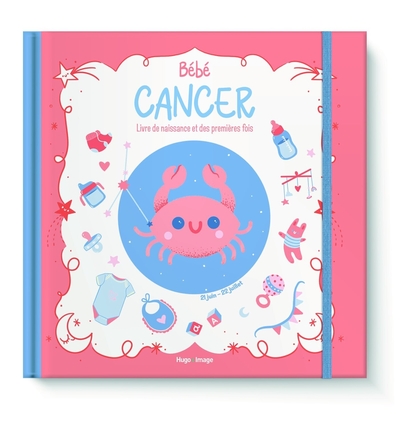 Bébé Cancer - Livre de naissance et des premières fois