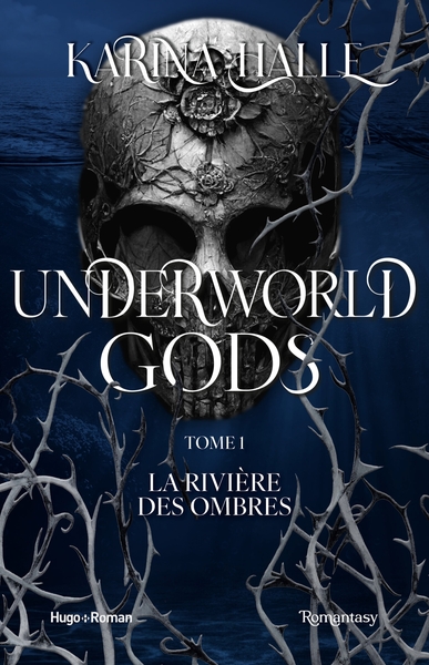 Underworld Gods - Tome 1 - La rivière des ombres