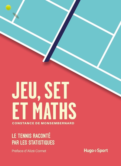 Jeu set et maths - Le tennis raconté par les statistiques