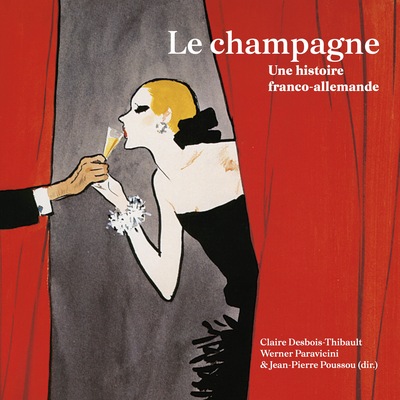 Le champagne - Une histoire franco-allemande