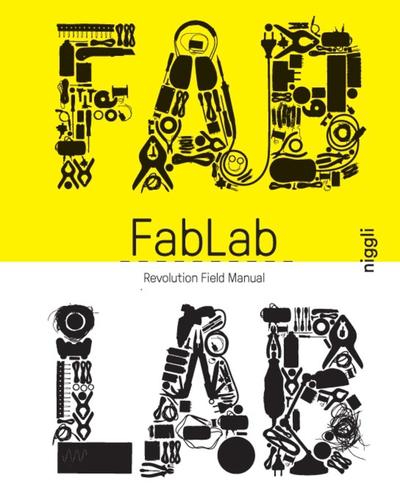 Fab Lab - Revolution Field Manual