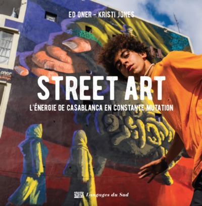 Street Art - L'énergie de Casablanca en constante mutation