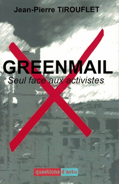 Greenmail - Seul face aux activistes