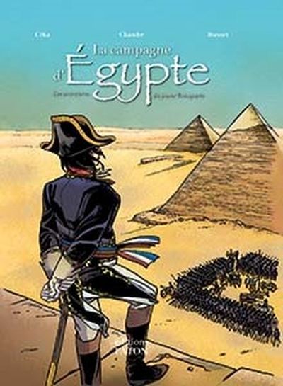 La campagne d'Egypte - Les aventures du jeune Bonaparte