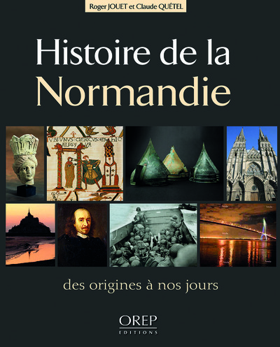 Histoire de la Normandie - des origines à nos jours