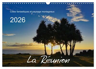 CALVENDO Places - La Rèunion - Côtes fantastiques et paysage montagneux (Calendrier mural 2026 DIN A3 vertical), CALVENDO calendrier mensuel - Plages, côtes et montagnes de l'île volcanique de l'océan Indien.