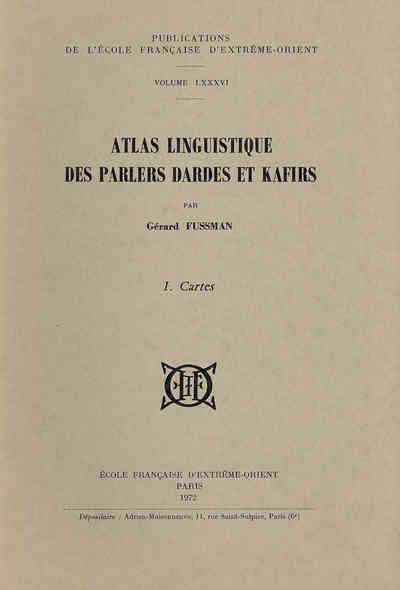 Atlas linguistique des parlers dardes et kafirs - (Tome I : cartes - Tome II : commentaire)