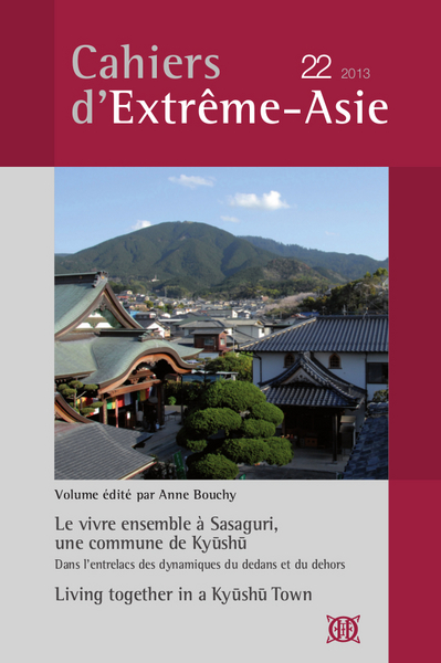 Cahiers d'Extrême-Asie n° 22 (2013) - Le vivre ensemble à Sasaguri, une commune de Kyushu