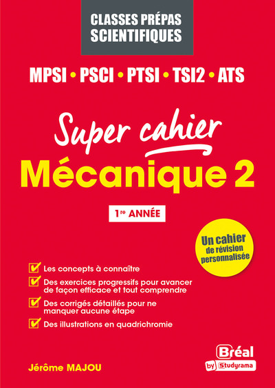 Mécanique 2  MPSI, PCSI, PTSI, TSI1, ATS - 1re année