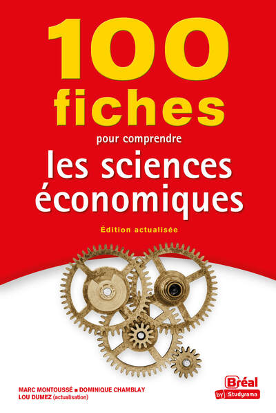 100 fiches pour comprendre les sciences économiques - Édition actualisée