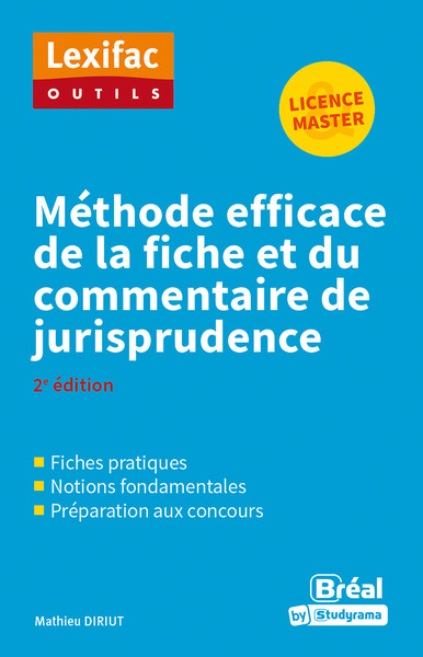 Méthode efficace de la fiche et du commentaire de jurisprudence - 2e édition