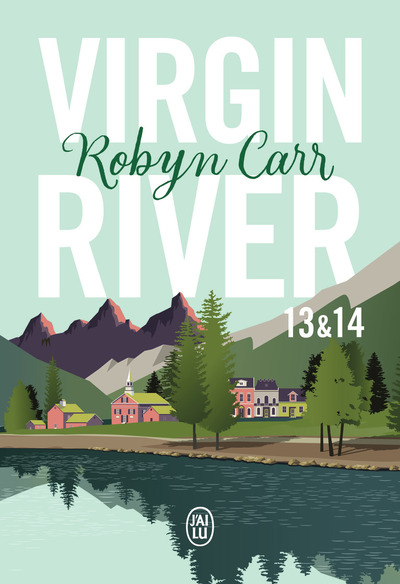 Virgin River 13 & 14 - Seconde chance à Virgin River & Reconstructions
