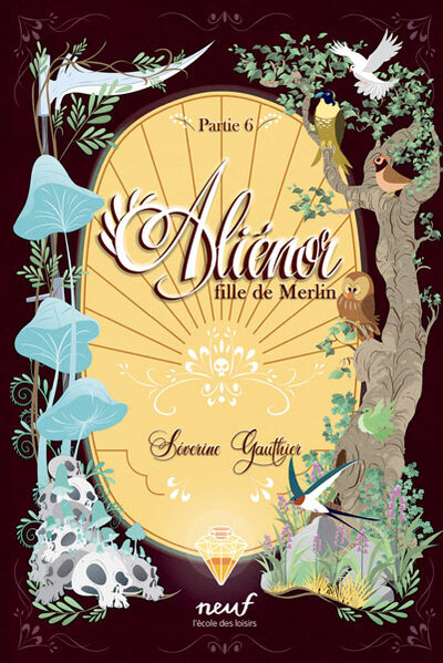 Aliénor, fille de Merlin - Partie 6 - Le Val sans retour