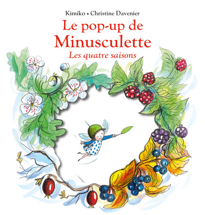 Le pop-up de Minusculette - Les quatre saisons