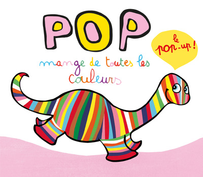 Pop mange de toutes les couleurs, le pop-up !