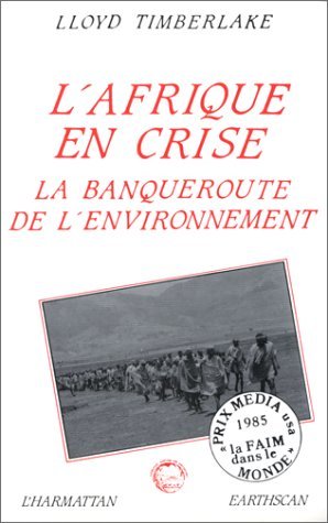 L'Afrique en crise - La banqueroute de l'environnement