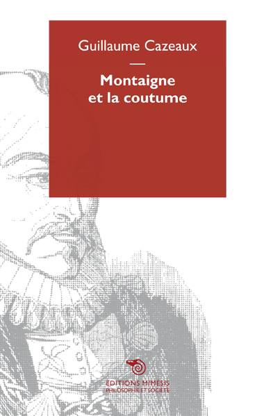 Montaigne Et La Coutume