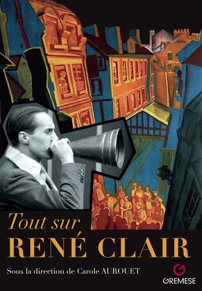 Tout sur René Clair