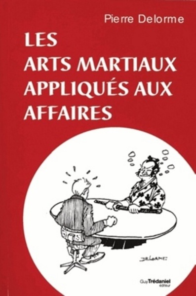 Les arts martiaux appliqués aux affaires