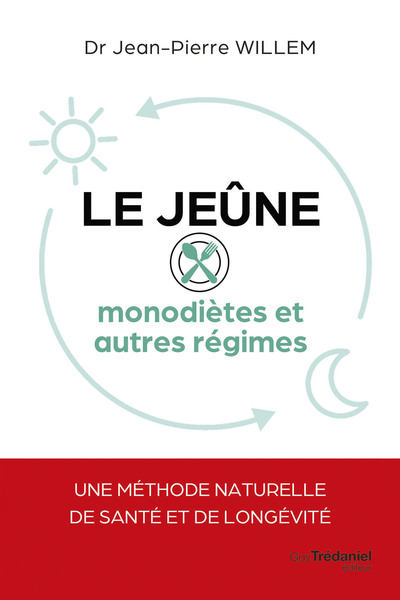 Le jeûne - Monodiètes et autres régimes