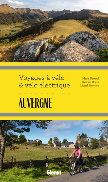 Auvergne Voyages à vélo et vélo électrique - Puy-de-Dôme, Cantal, Haute-Loire, Allier